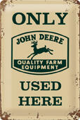 PLECHOVÁ REKLAMNÍ CEDULE JOHN DEERE "USED HERE"